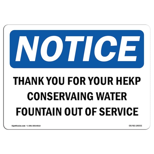 Safety Sign, OSHA Notice, 12" Height, Thank You For Your Help Conserving Water Sign, Landscape